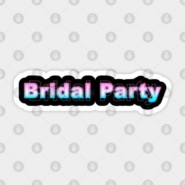 Bridal Party Sticker by Sanzida Design